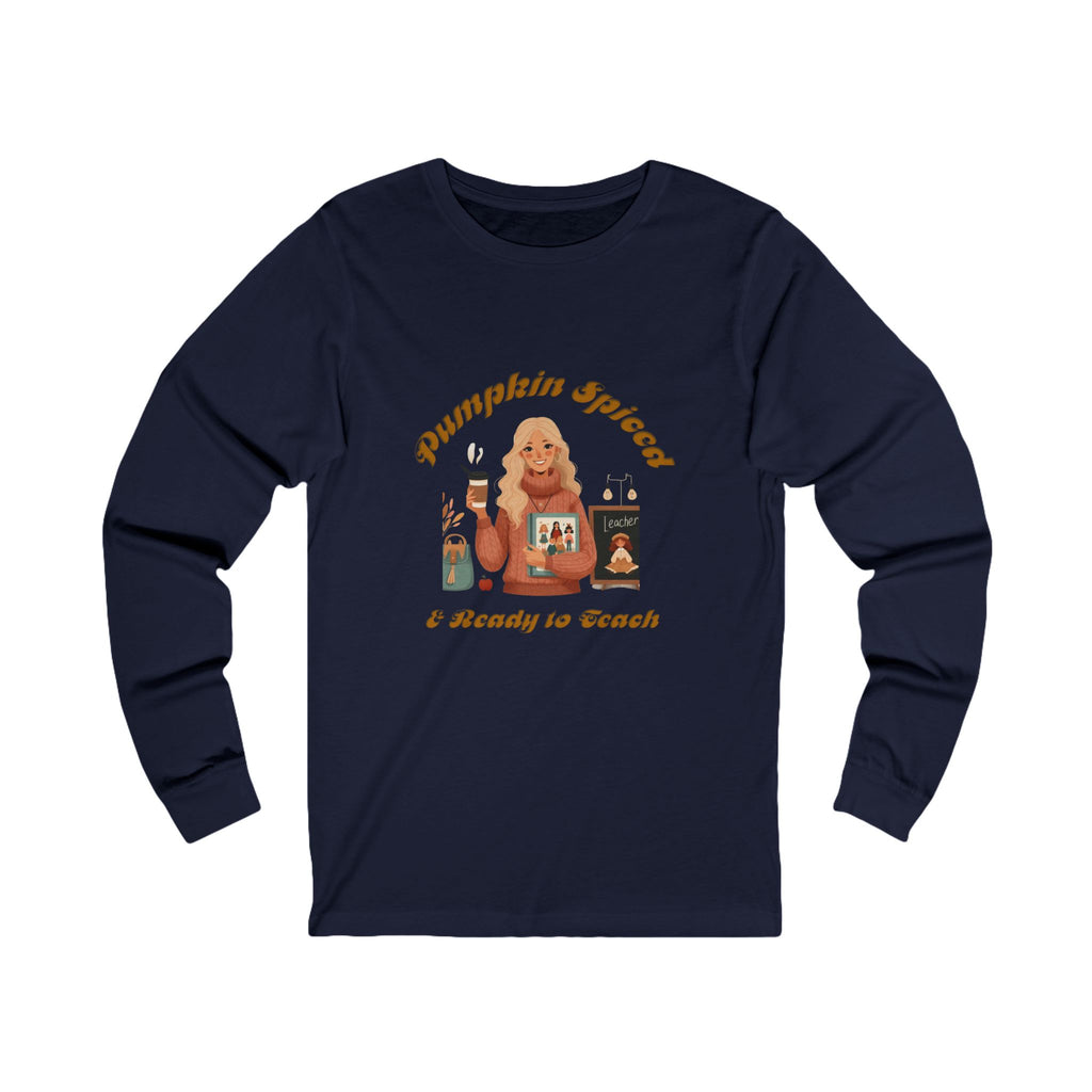 Pumpkin Spiced 6 Long Sleeve Tee