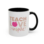 Teach Love Inspire Accent Coffee Mug
