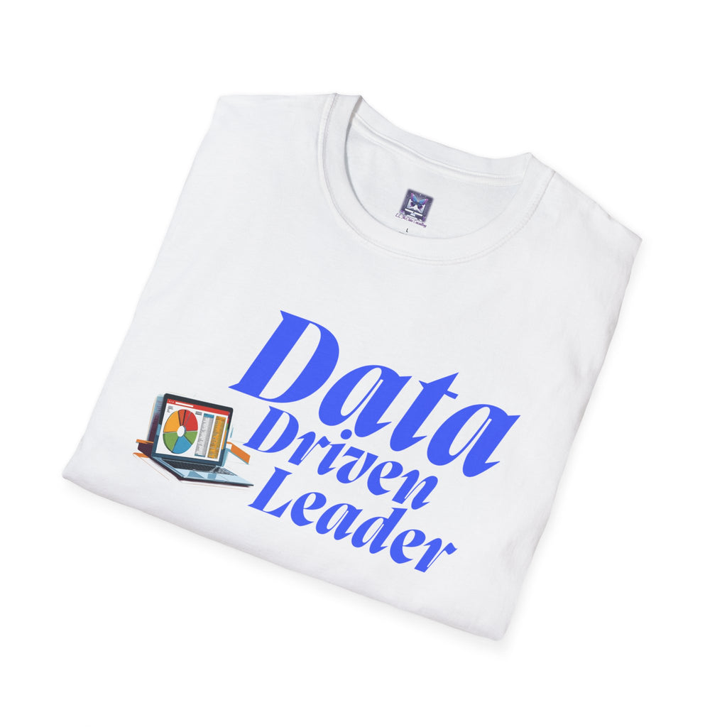 Data Driven Leader T-Shirt