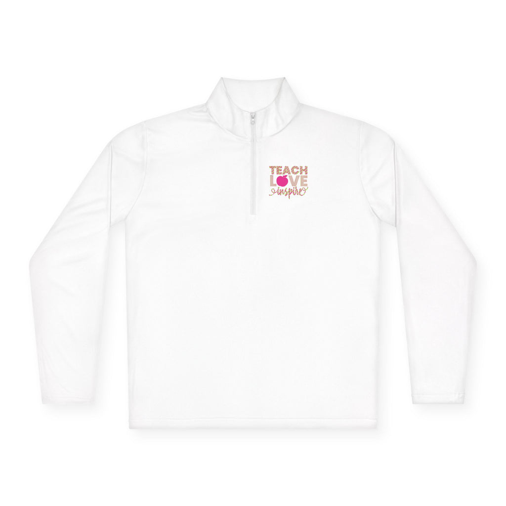 Teach Love Inspire Unisex Quarter-Zip Pullover