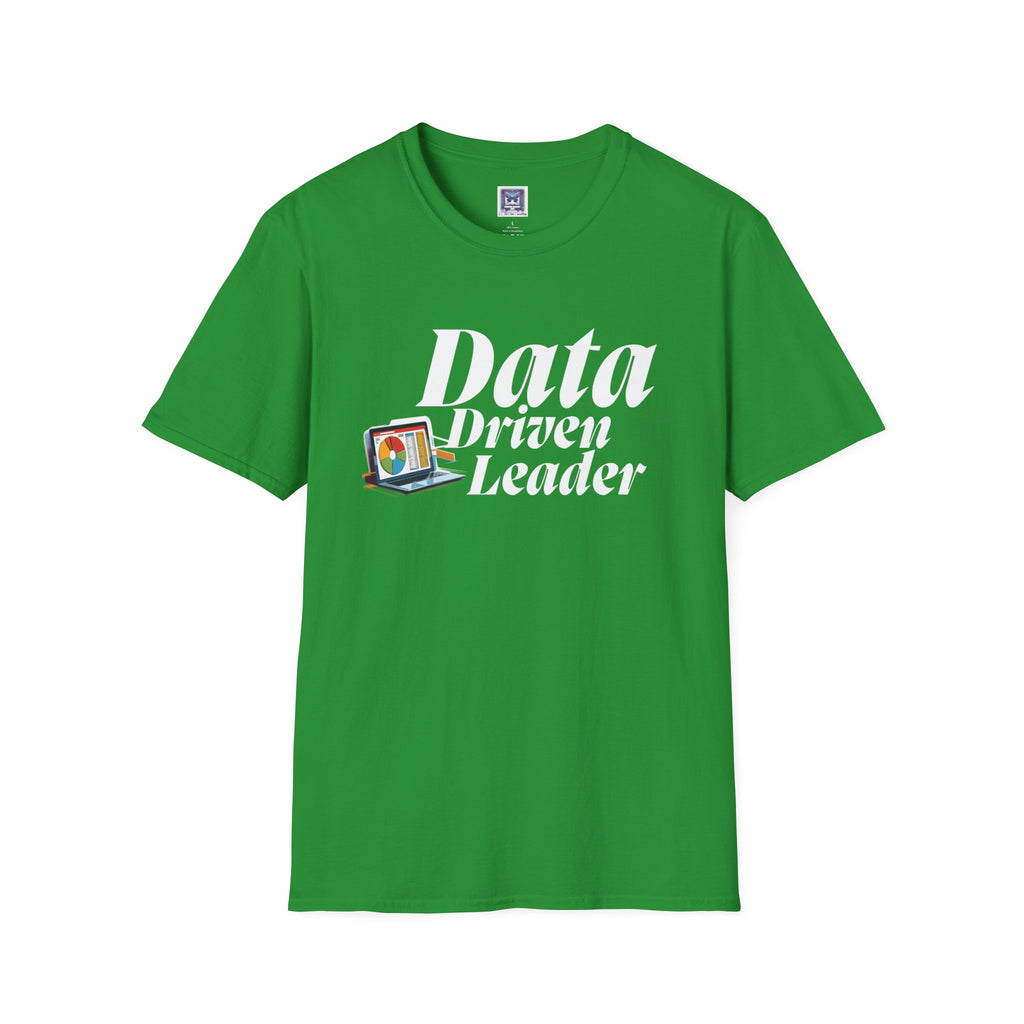Data Driven Leader T-Shirt