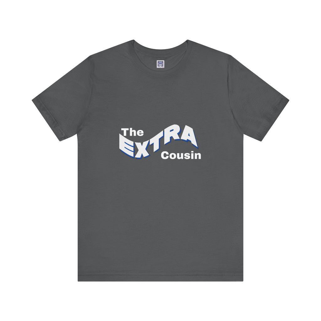 Extra Cousin Short Sleeve Tee