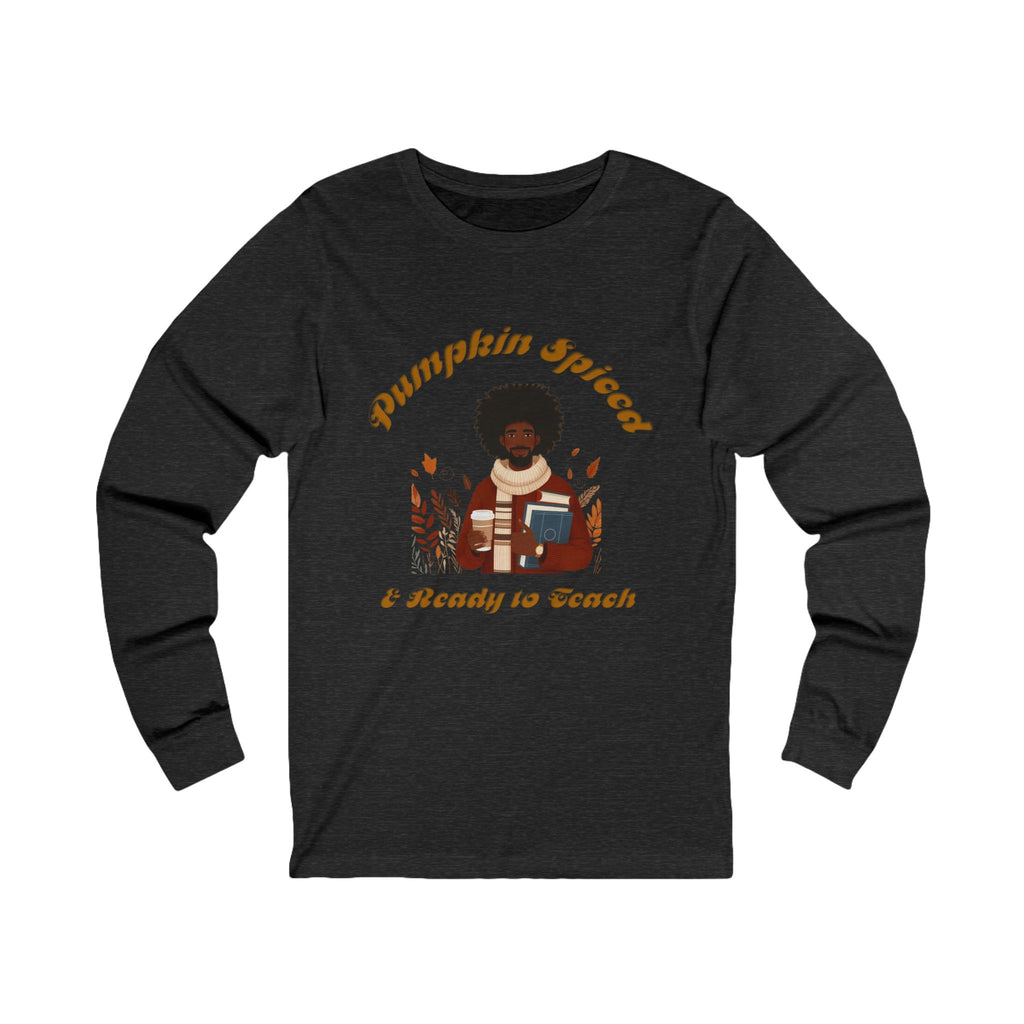 Pumpkin Spiced 4Long Sleeve Tee