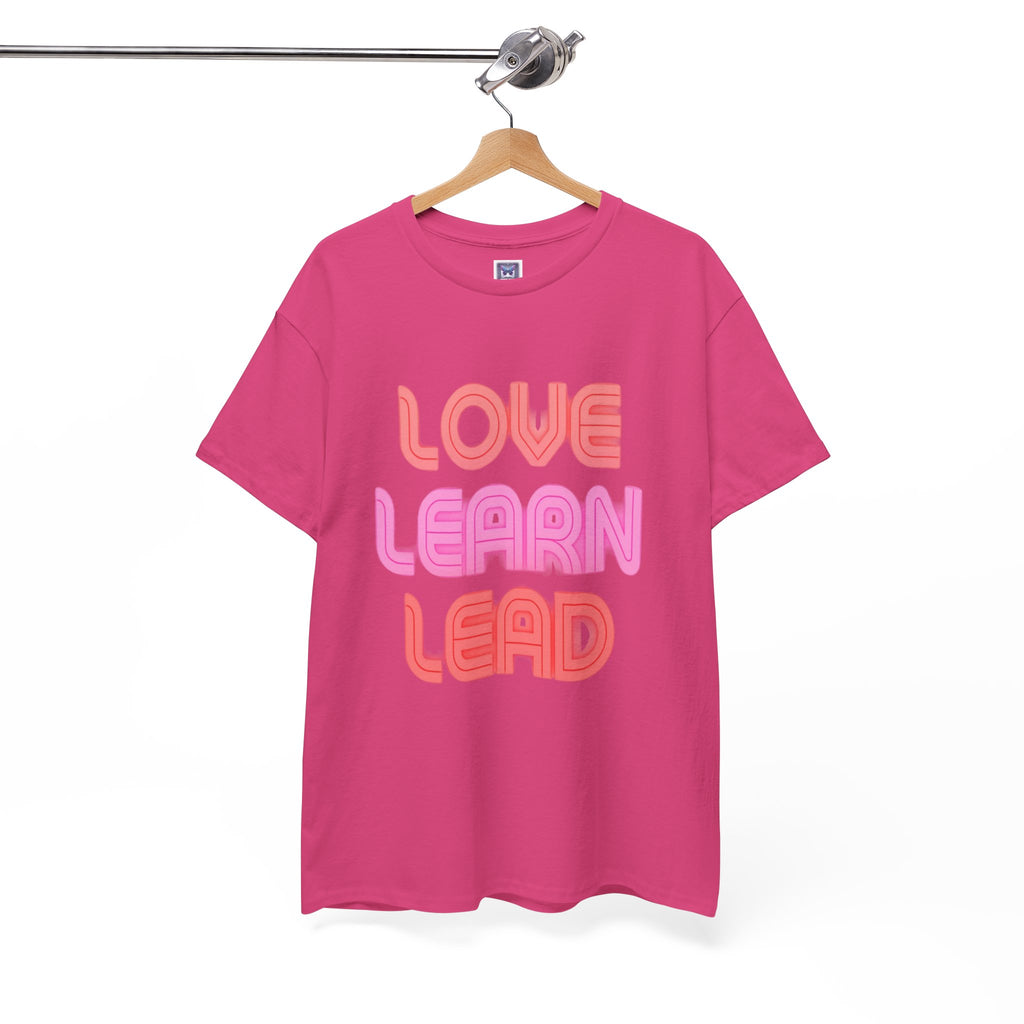Love Learn Lead Valentine's Unisex Tee