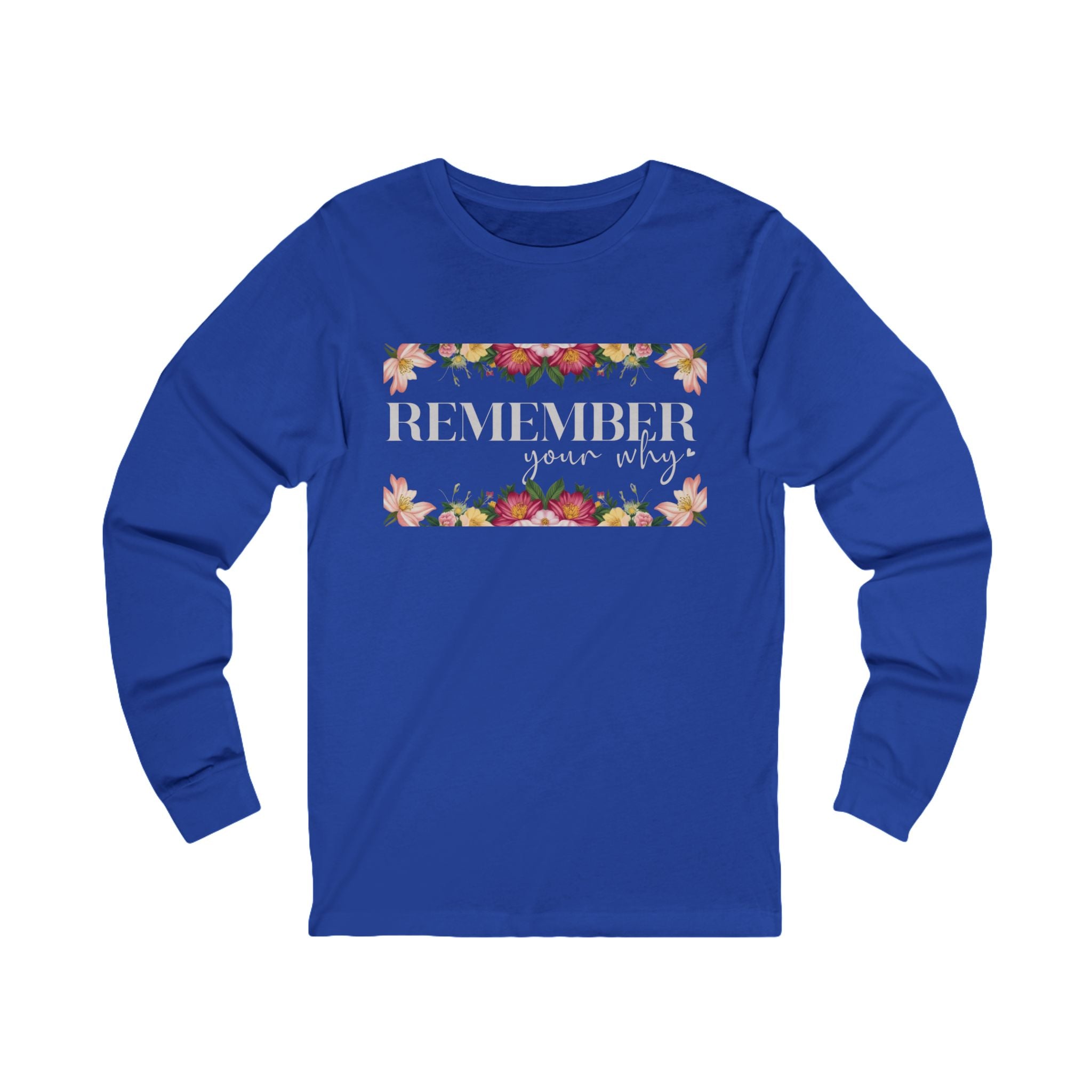 Remember Your Why Unisex Jersey Long Sleeve Tee