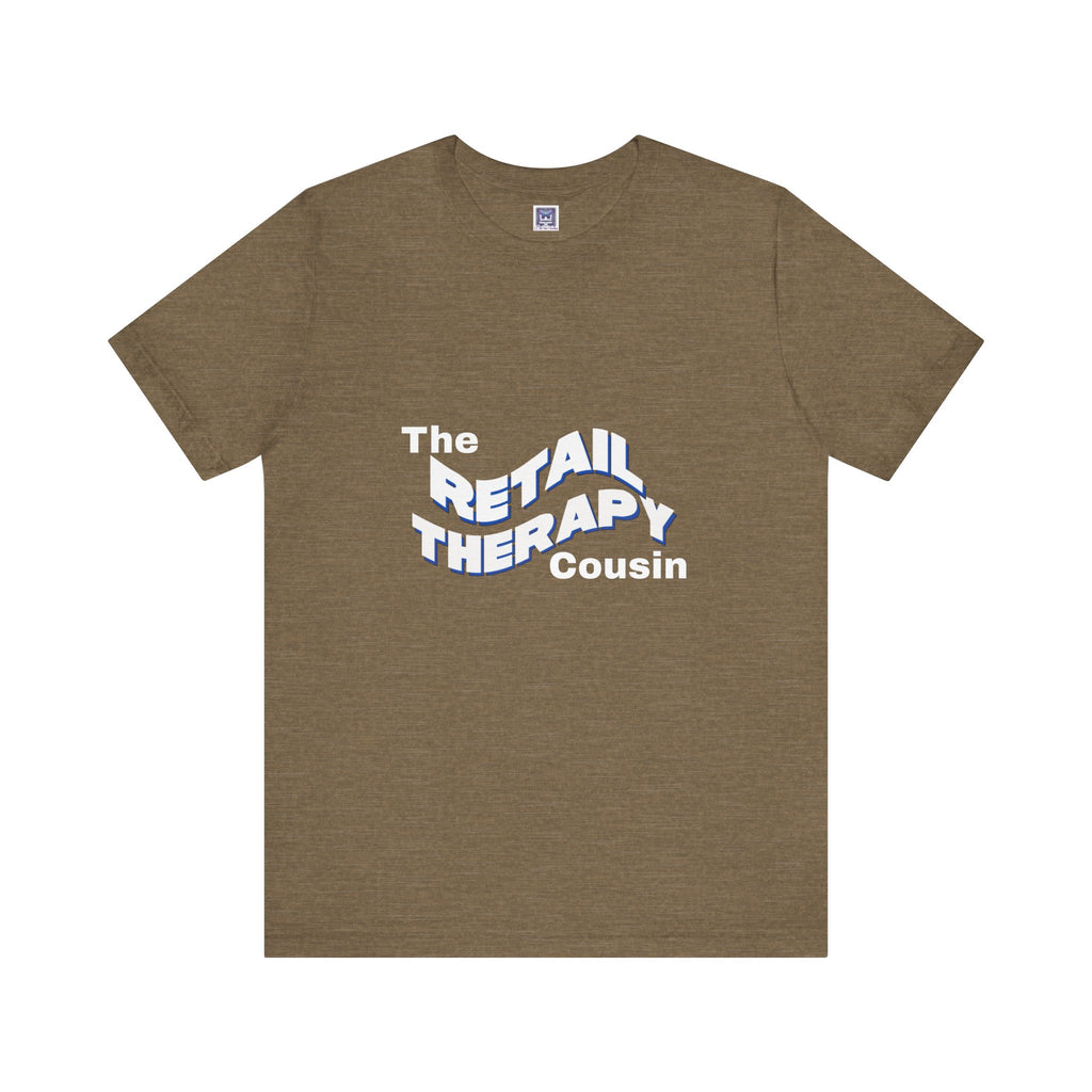 Retail Therapy Cousin Short Sleeve Tee