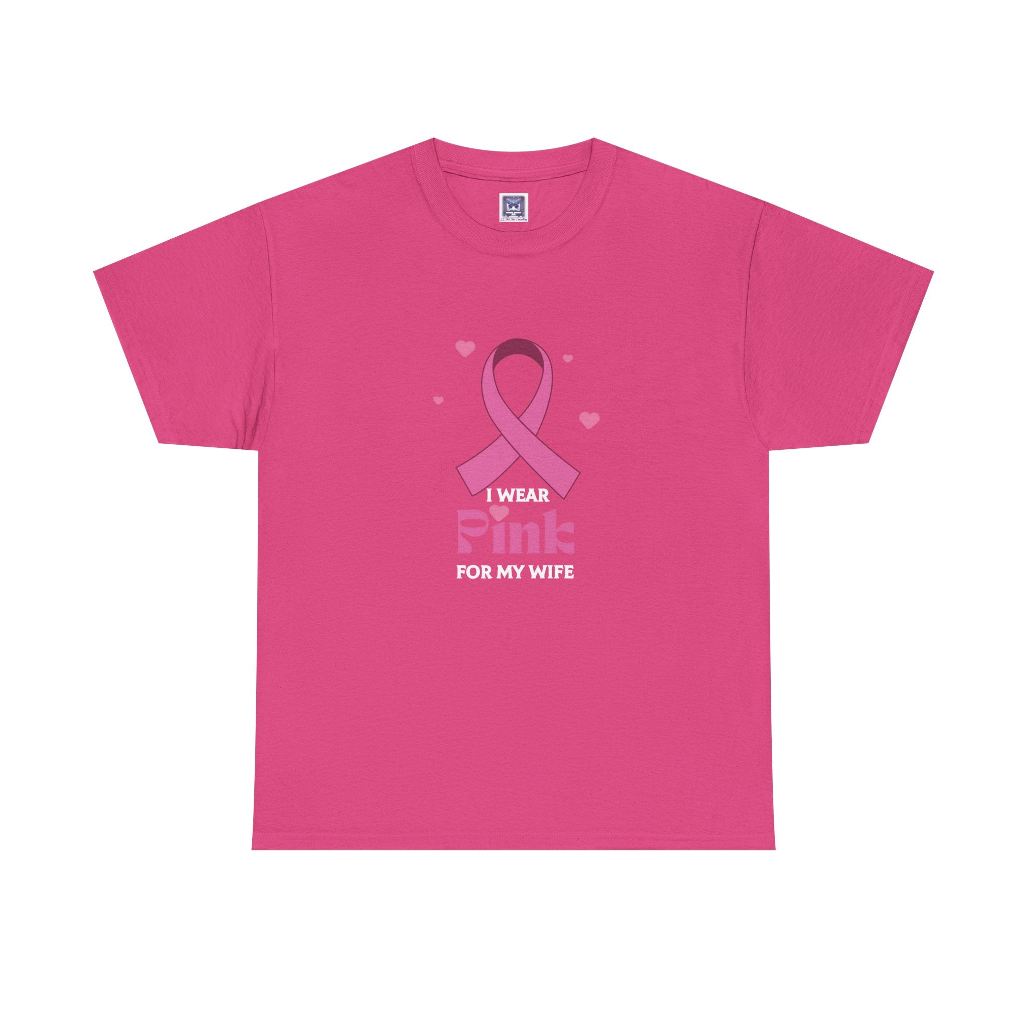 MVC Goes Pink: I Wear Pink for My Wife Cotton Tee