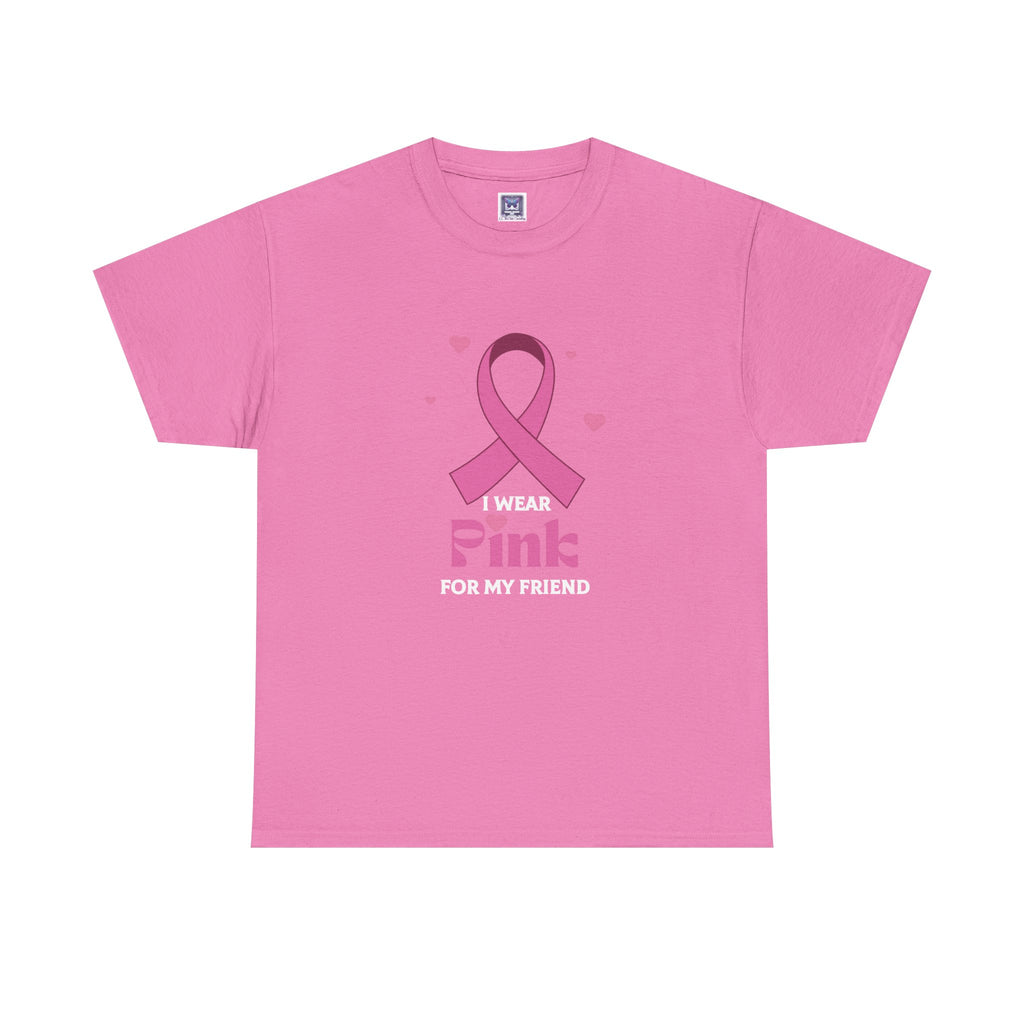 MVC Goes Pink: I Wear Pink for My Friend Cotton Tee