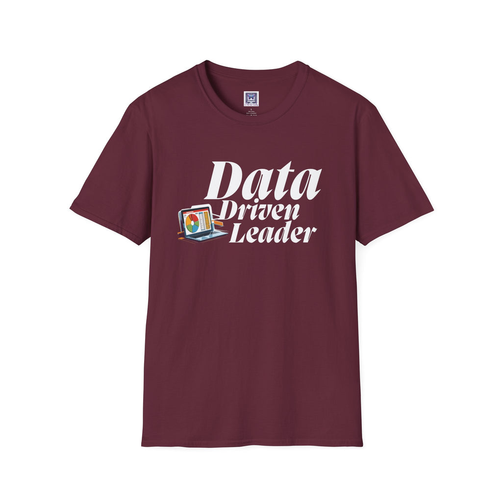 Data Driven Leader T-Shirt