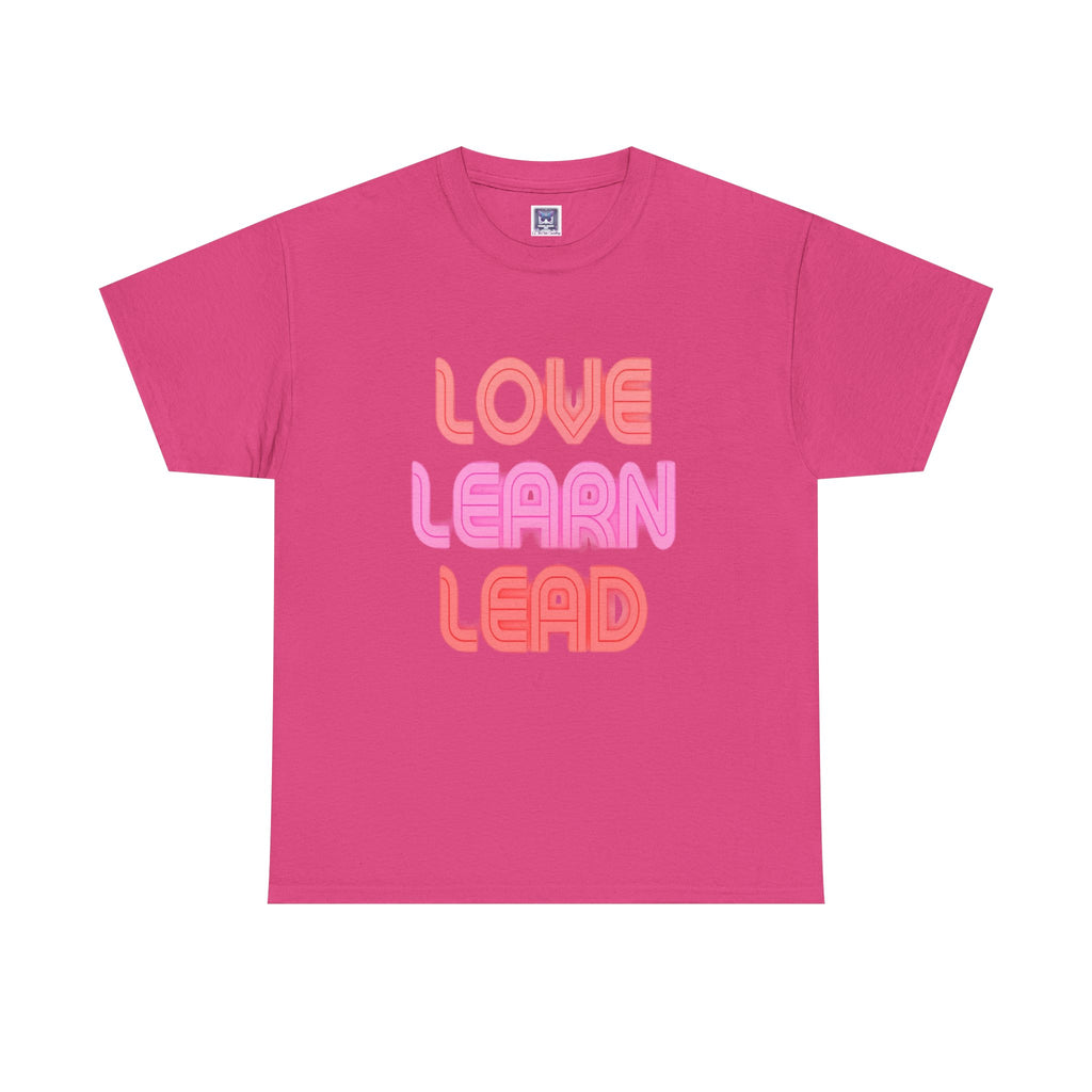 Love Learn Lead Valentine's Unisex Tee