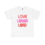 Love Learn Lead Valentine's Unisex Tee