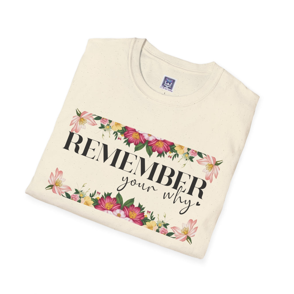 Remember Your Why Unisex T-Shirt