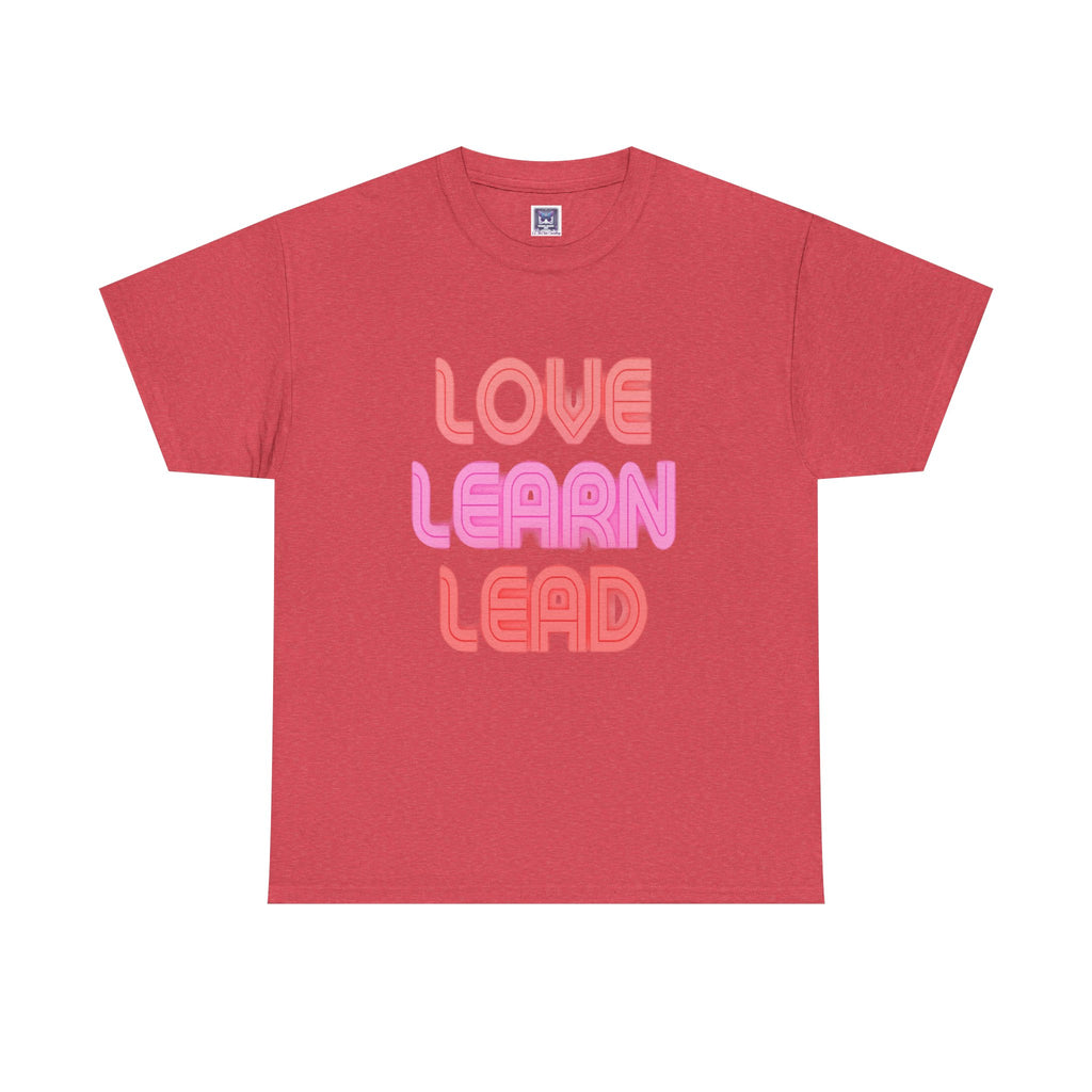 Love Learn Lead Valentine's Unisex Tee