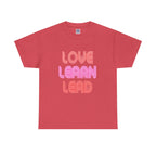 Love Learn Lead Valentine's Unisex Tee