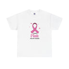 MVC Goes Pink: I Wear Pink for My Friend Cotton Tee