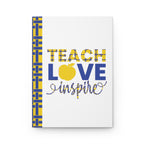 Teach Love Inspire Hardcover Gold Journal