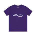 Small but Fierce Cousin Short Sleeve Tee