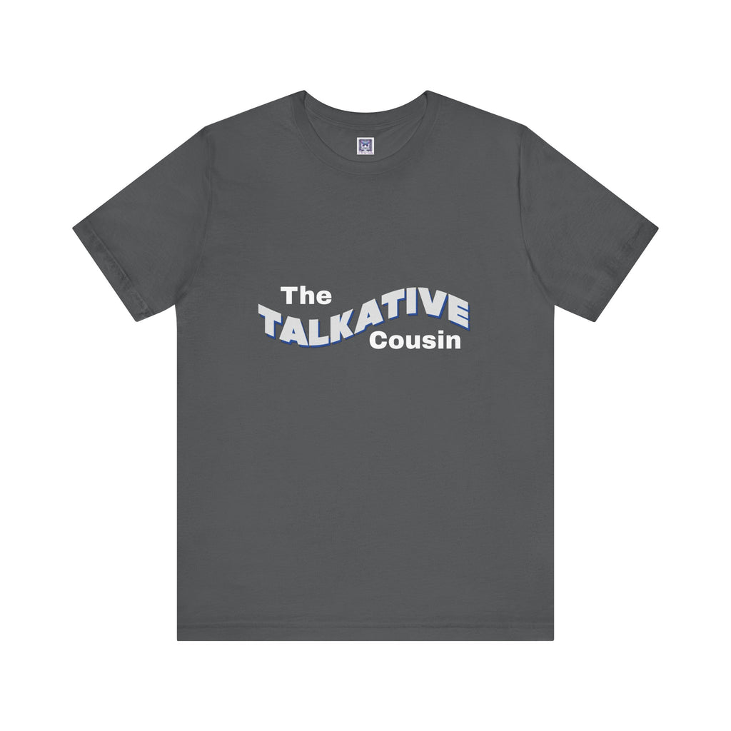 Talkative Cousin Short Sleeve Tee