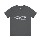 Talkative Cousin Short Sleeve Tee