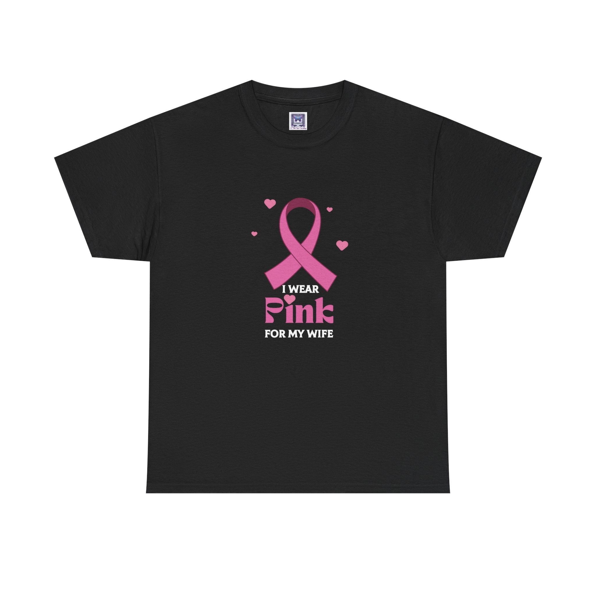 MVC Goes Pink: I Wear Pink for My Wife Cotton Tee