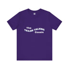 Trash Talking Cousin Short Sleeve Tee