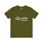 Trash Talking Cousin Short Sleeve Tee