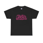 MVC Goes Pink: Faith, Fierce, Fearless Cotton Tee