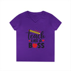 Teach Like A Boss Ladies' V-Neck T-Shirt