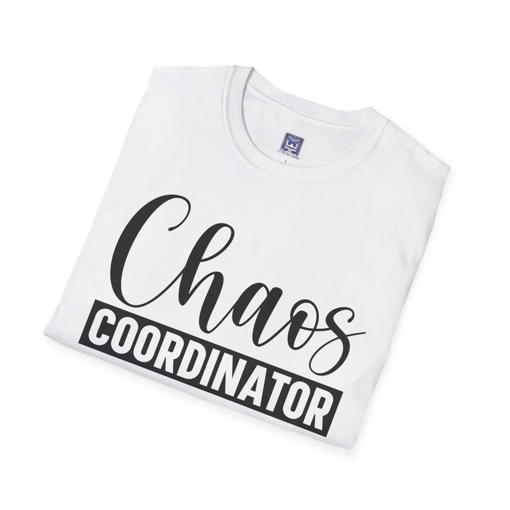 Chaos Coordinator Unisex T-Shirt