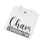 Chaos Coordinator Unisex T-Shirt