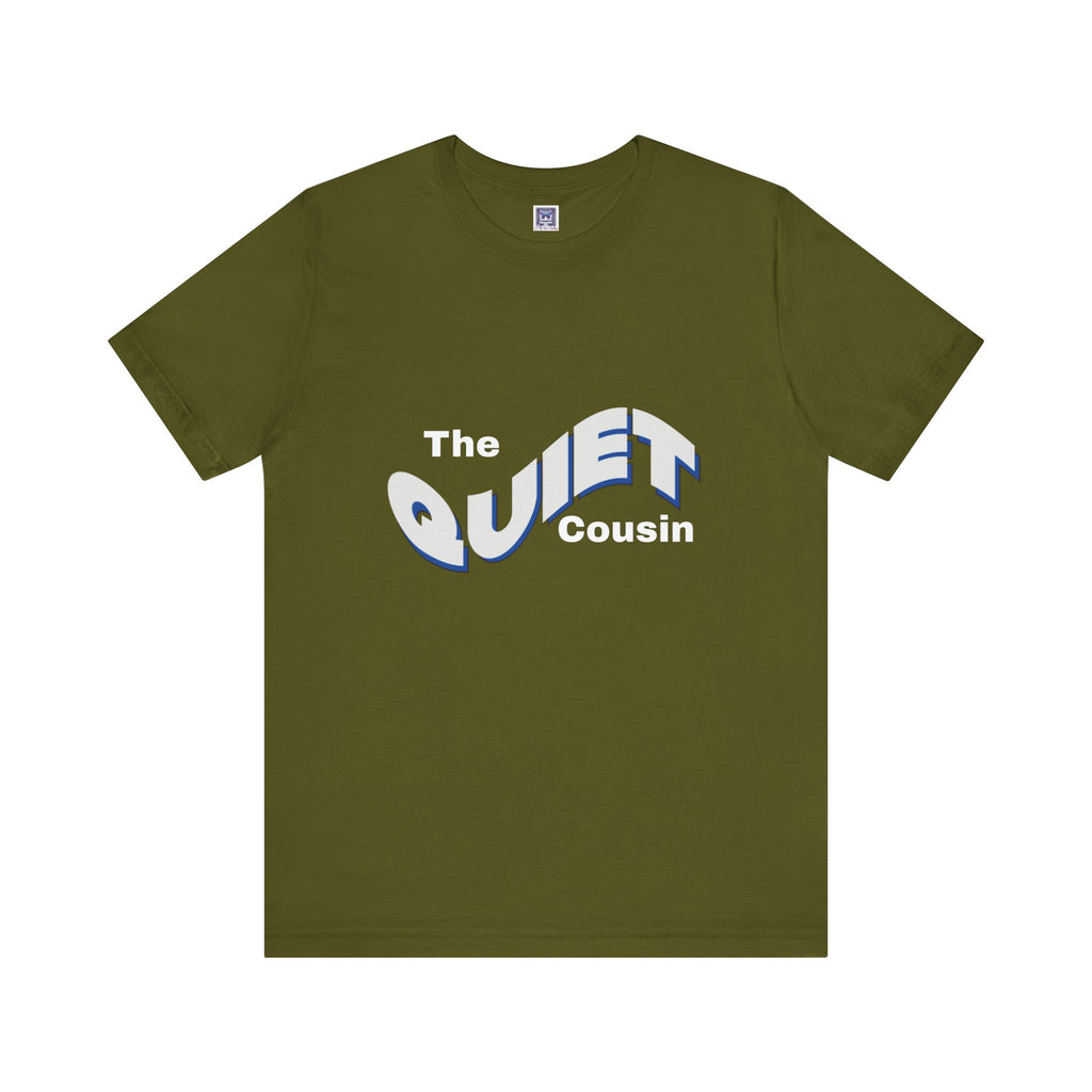 Quiet Cousin Short Sleeve Tee