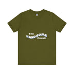 Handsome Cousin Short Sleeve Tee