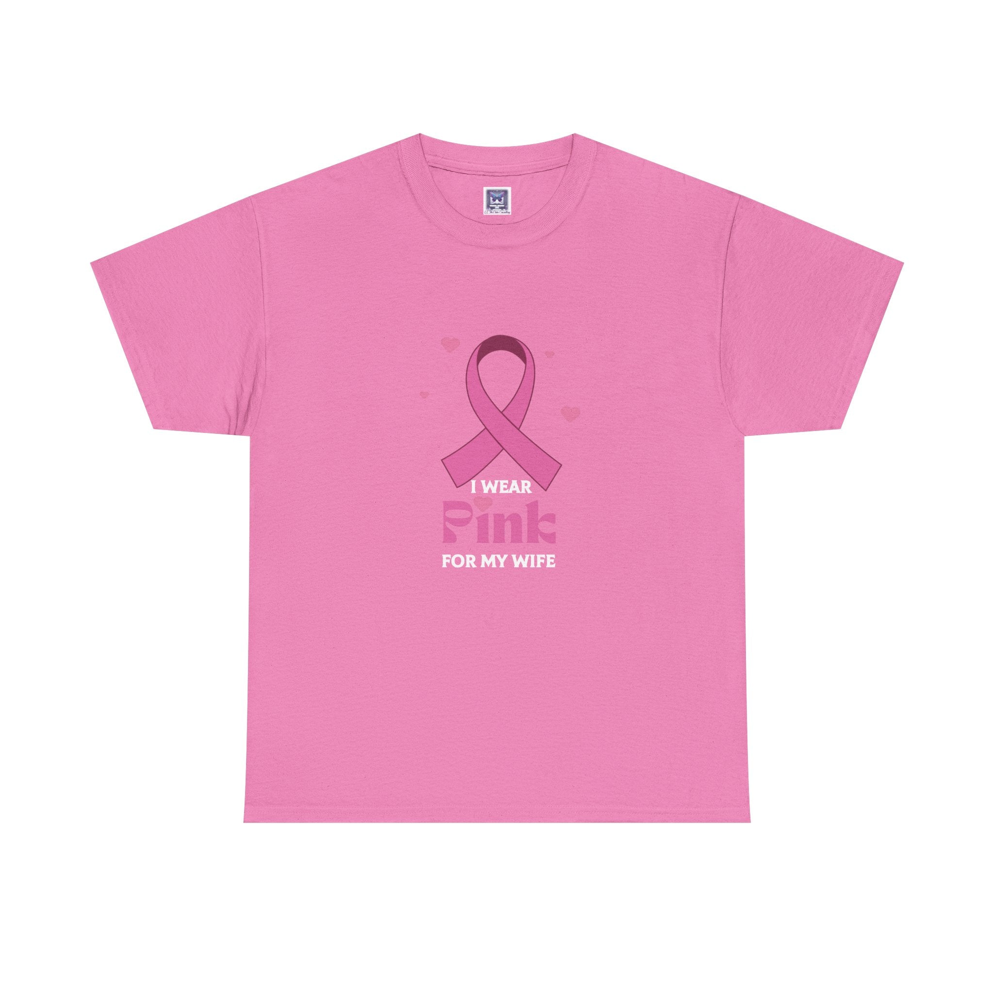 MVC Goes Pink: I Wear Pink for My Wife Cotton Tee