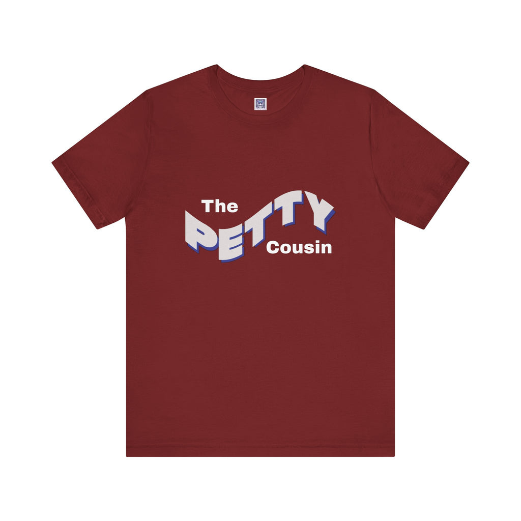 Petty Cousin Short Sleeve Tee