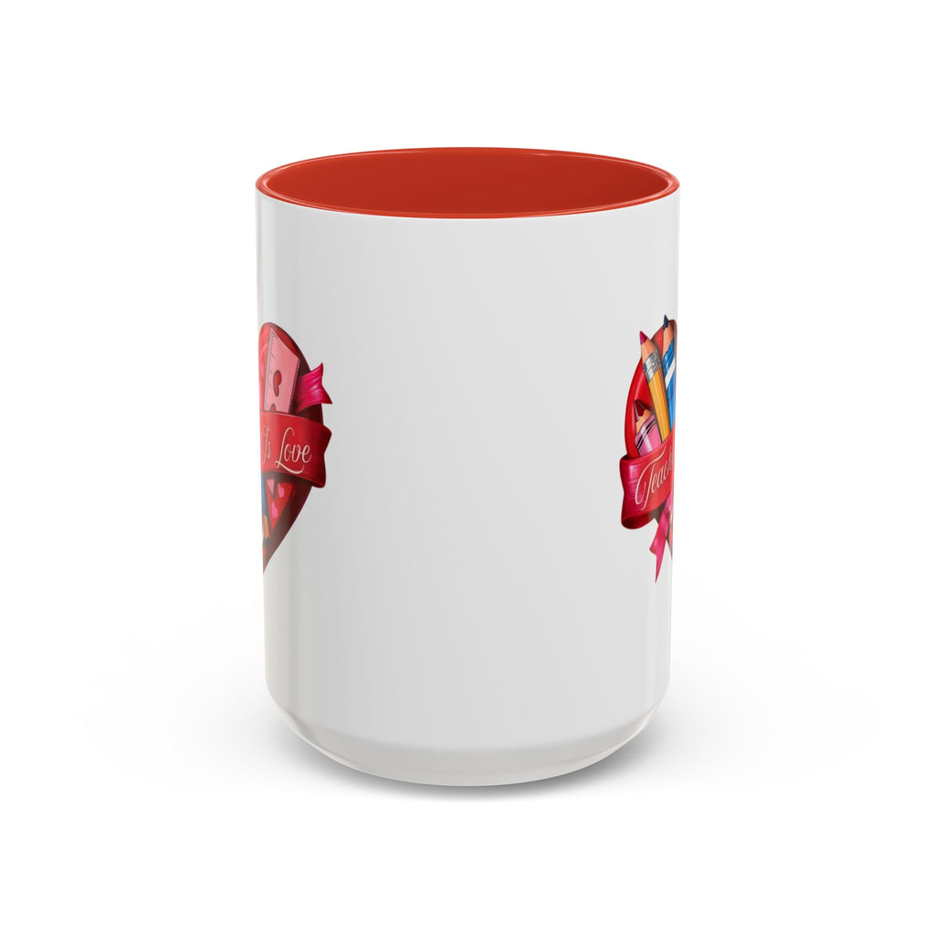 Teaching is Love Valentine’s Accent Coffee Mug (11oz, 15oz)