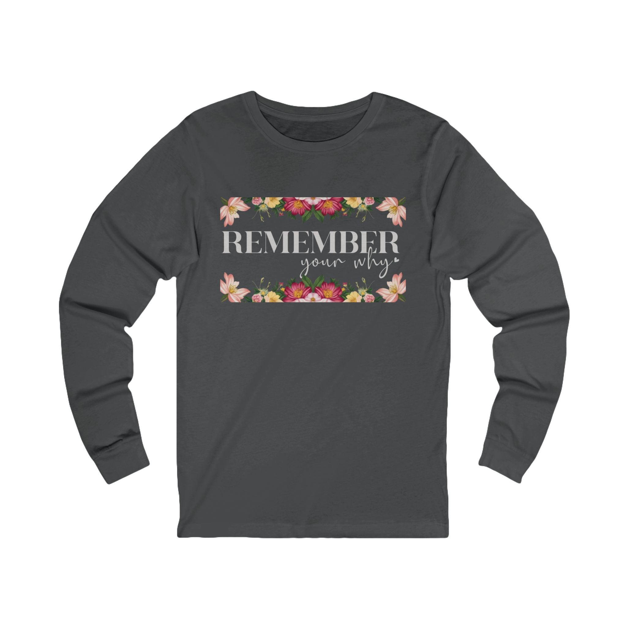 Remember Your Why Unisex Jersey Long Sleeve Tee