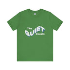 Quiet Cousin Short Sleeve Tee