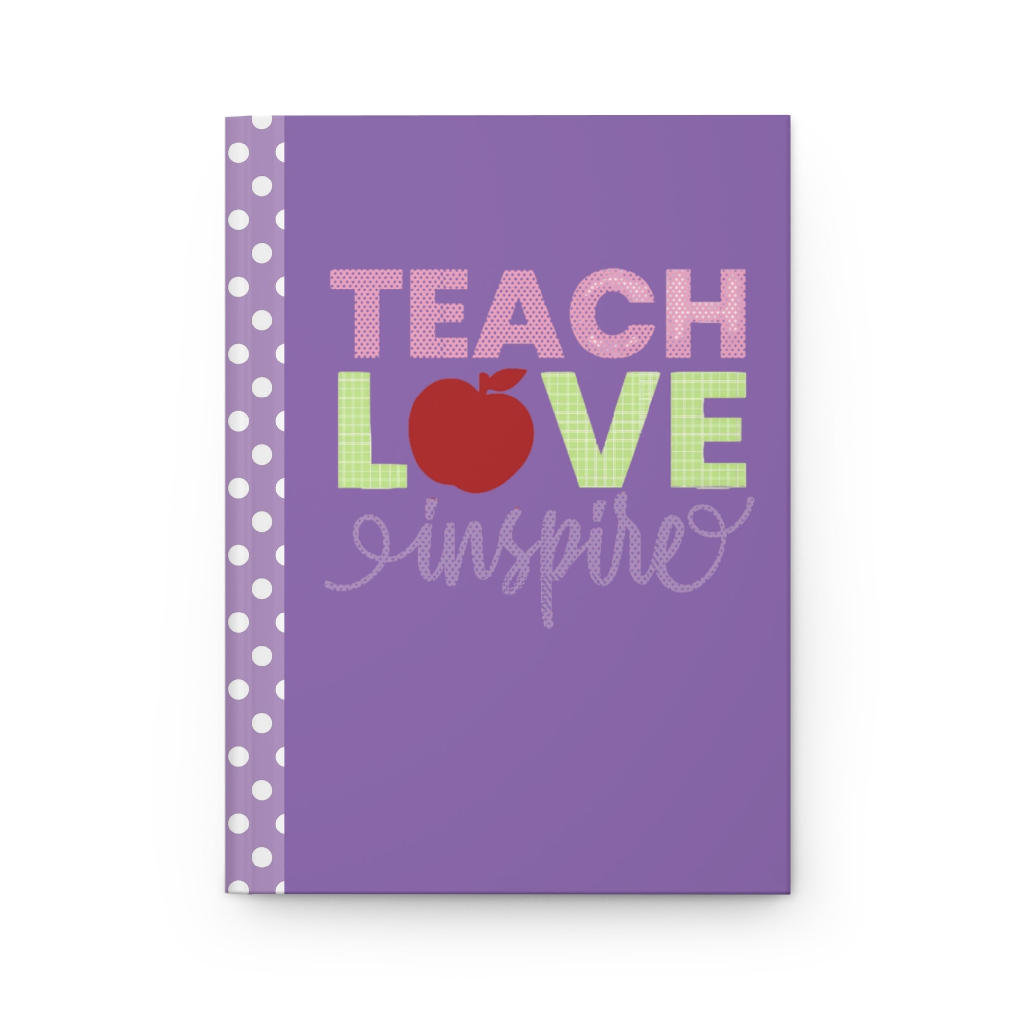 Teach Love Inspire Hardcover Purple Journal