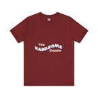Handsome Cousin Short Sleeve Tee