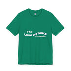Long Distance Cousin Short Sleeve Tee