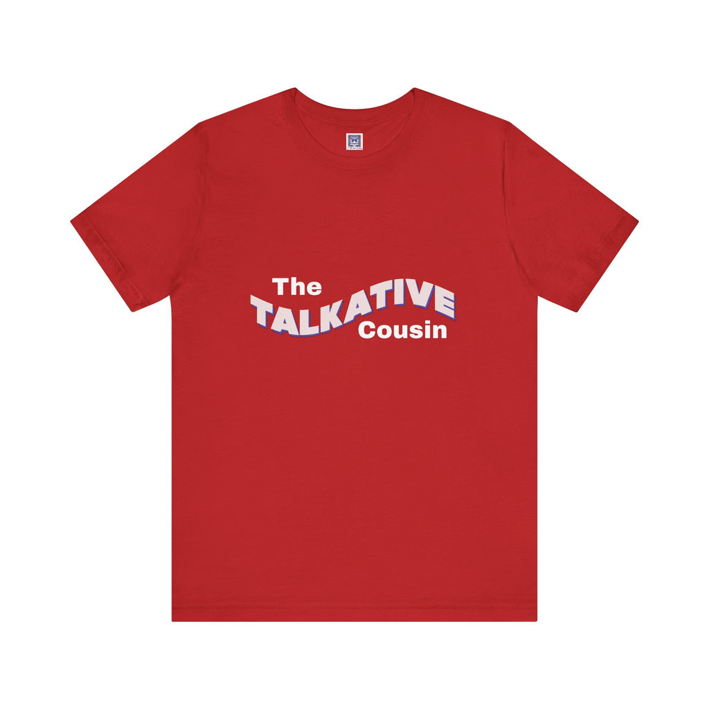 Talkative Cousin Short Sleeve Tee