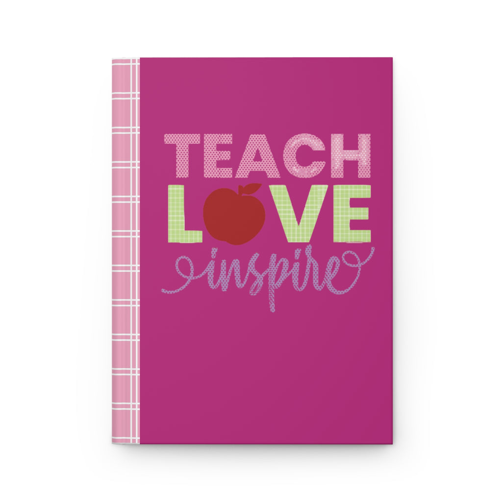 Teach Love Inspire Hardcover Pink Journal