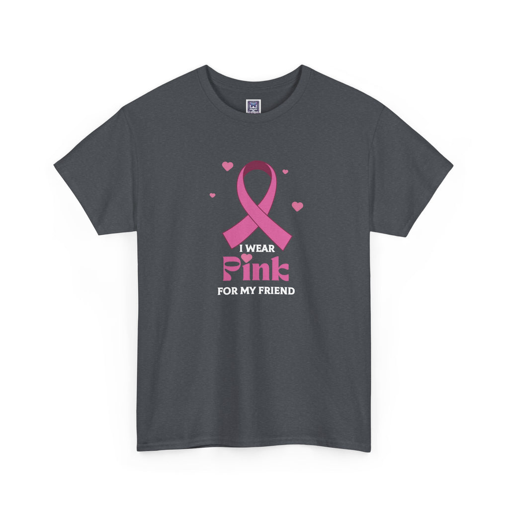 MVC Goes Pink: I Wear Pink for My Friend Cotton Tee