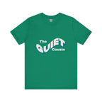 Quiet Cousin Short Sleeve Tee