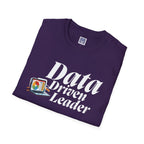 Data Driven Leader T-Shirt