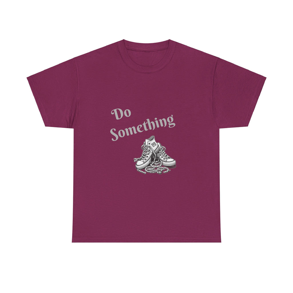 Do Something Unisex Heavy Cotton Tee