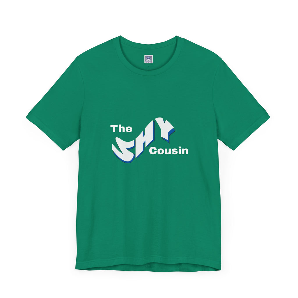 Shy Cousin Short Sleeve Tee