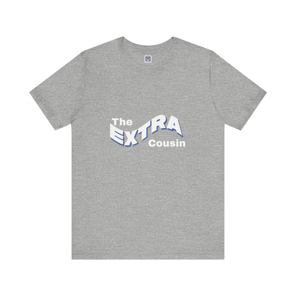 Extra Cousin Short Sleeve Tee