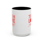 Teach Love Inspire Accent Coffee Mug
