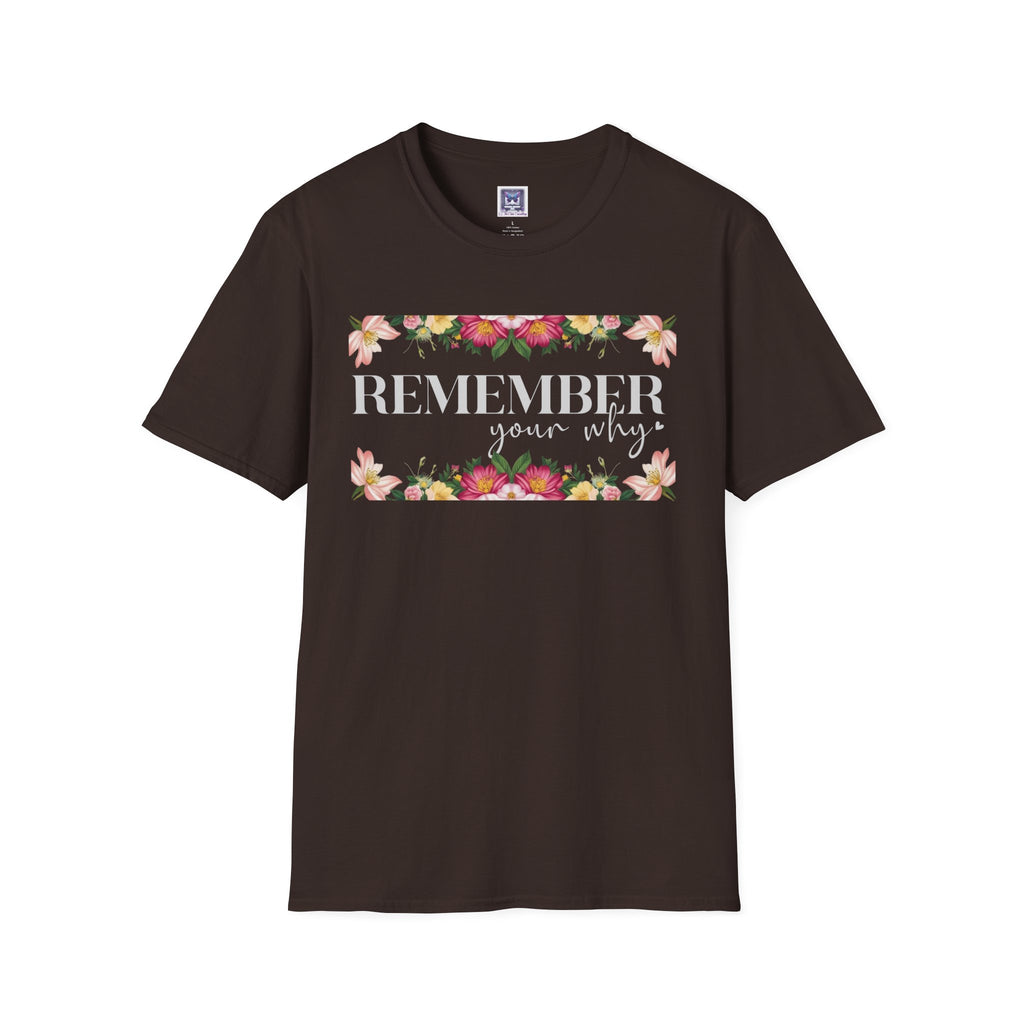 Remember Your Why Unisex T-Shirt